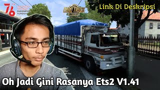 Akhirnya Bisa Mencoba Ets2 V141 Ets2 Mod Indonesia [upl. by Countess]