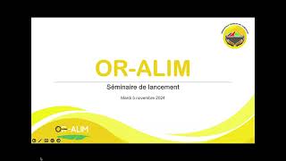 Séminaire lancement OR ALIM [upl. by Joceline]