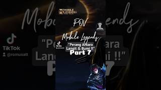 Part 7 dah tamat gess 5illyboi pov mobilelegends tiktok [upl. by Sitof203]