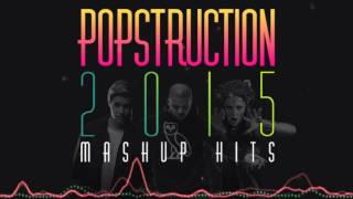 POPSTRUCTION  2015 Mashup Hits by RysonRemix  This Is My Destiny AUDIO [upl. by Marlena]