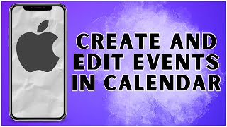 How To Create And Edit Events In Calendar On iPhone 2024  iPhone [upl. by Nahgeam358]