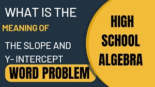 Linear Equation in a Context How to interpret slope and y intercept in a word problem [upl. by Aicener]