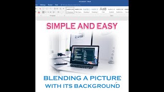 HOW TO BLEND ANY PICTURE WITH ITS BACKGROUND IN MS WORD 2016A BEGINNERS GUIDE [upl. by Werdnaed]