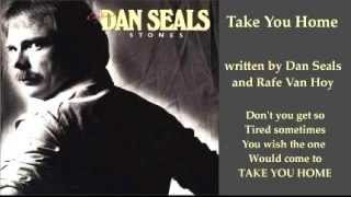 Dan Seals  Take You Home [upl. by Monro]