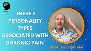 120 years of Research Shows 2 Personality Types with Chronic Pain [upl. by Egiarc446]