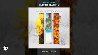 Eric Bellinger  The Process Cuffing Season 3 [upl. by Ahsino]