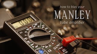 How to Bias Your Manley Tube Amplifier [upl. by Ennasirk]