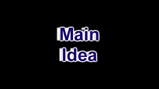 Main Idea Song [upl. by Eaves]