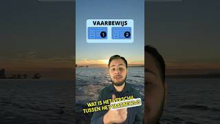 Wat is het verschil tussen het Vaarbewijs 1 en 2 [upl. by Alig]