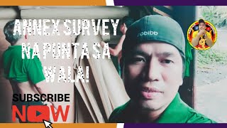 Annex survey na punta sa wala [upl. by Maurine]