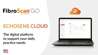 Echosens Cloud 2023  USA  the digital platform to support FibroScan® GO users practice needs [upl. by Finbur827]