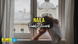 NAILA  Rodolfo Aicardi Video Letra [upl. by Rihaz821]