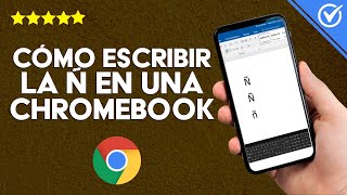 ¿Cómo Escribir la Ñ en una Chromebook con el Teclado y Otros Métodos [upl. by Yeclek]