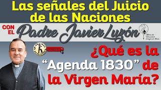 Las Señales del Juicio de las Naciones  con el Padre Javier Luzón [upl. by Jaela]