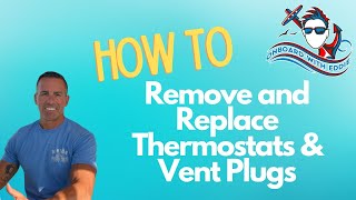 How to Remove and Replace Thermostats amp Vent Plugs [upl. by Low]