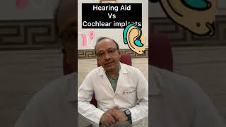 Hearing aid Vs Cochlear implant  which is better [upl. by Nnairahs]