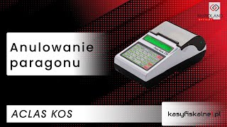 Anulowanie paragonu na kasie fiskalnej Aclas KOS Online [upl. by Phillips212]