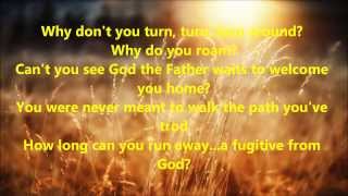 Fugitive from God  Evan Bridget Blucher with Lyrics [upl. by Aihsekel624]