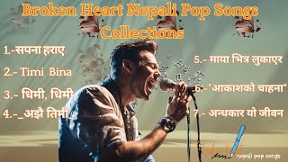 Top Trending Nepali Song Collection 20242081  New Broken Heart Songs  Music CollectionJukebox [upl. by Akinehc686]