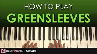 HOW TO PLAY  Greensleeves Piano Tutorial Lesson [upl. by Latia931]