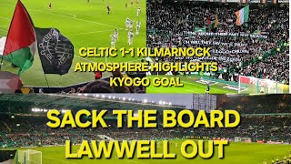 CELTIC 11 KILMARNOCK  GRACE KYOGO GOAL ATMOSPHERE HIGHLIGHTS amp SACK THE BOARD [upl. by Nevad]