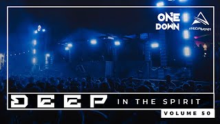 Deep In The Spirit Vol 50 With OneDown [upl. by Aicenav]