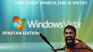 This Is Sparta Windows Vista Base [upl. by Eiramalegna]