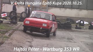 Hajtós Péter  Wartburg 353 WR V Delta Hungária Építő Kupa 20201025 [upl. by Airotcivairam]