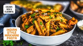 How to Make Makhani Pasta  Indian Style Easy amp Delicious Pasta Recipe  Pasta in a buttery sauce [upl. by Flemings703]