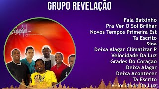 Grupo Revelação 2024 MIX Só As Melhores  Fala Baixinho Pra Ver O Sol Brilhar Novos Tempos Pri [upl. by Derte]