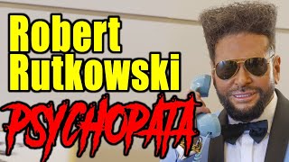 🍷 Robert RUTKOWSKI 🍷  psycholog o cechach PSYCHOPATYCZNYCH [upl. by Barbe]