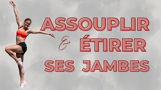 Etirer et assouplir ses jambes 10 min [upl. by Vaughn]