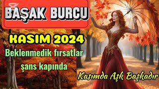 BAŞAK BURCU♍️ KASIM 2024🍁 AYLIK♥️ yüklerden arinma ve ruhunu temizleme zamani🍂💫 [upl. by Harwin207]