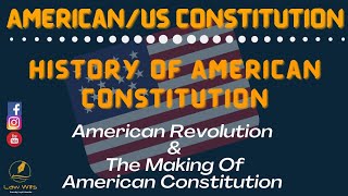 History Of American Constitution  The Making Of US Constitution  US History  Law Wits [upl. by Chiou]