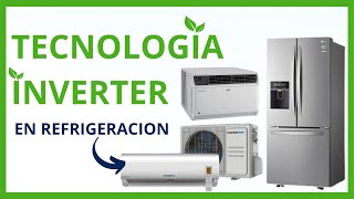 Tecnología INVERTER  Aires acondicionados Inverter y Refrigeradores Inverter [upl. by Grannie548]