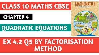 ch 4 Quadratic equations class 10 cbse maths ncert ex 42 Q5 [upl. by Nnyledam]