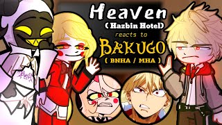 Hazbin Hotel Heaven reacts to Bakugo as Charlies brother ❤️🙏Gacha Hazbin Hotel reacts BNHA  MHA [upl. by Neila]