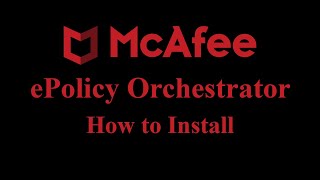 How to Install McAfee EPOePolicy Orchestrator [upl. by Luce344]