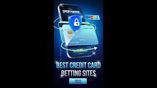 Best Credit Card Betting Sites 2022 [upl. by Anairuy327]