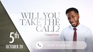 October 5th 2024  Will You Take The Call  Canaan Green  Greenwich SDA LIVESTREAM [upl. by Yras]