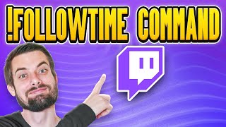 How To Add Followage  Followtime Command On Twitch EASY Guide [upl. by Eicyac]