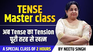 TENSE Master Class  अब Tense का Tension पूरी तरह से खत्म  By Neetu Singh Mam [upl. by Eseret]