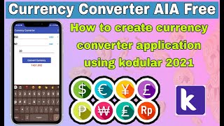 How to make Currency converter application in kodular 2021 Download free AIA file [upl. by Seaddon]