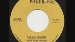 Mary Jane Hooper  Ive Got Reasons [upl. by Bille616]