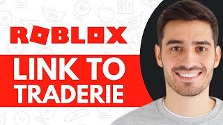 How to Link Your Roblox Account to Traderie  Step by Step [upl. by Ajet]