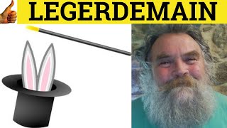 🔵Legerdemain Meaning  Legerdemain Defined  Legerdemain Examples Legerdemain Definition Legerdemain [upl. by Atiluj]