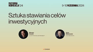 Sztuka stawiania celów inwestycyjnych  wywiad z Morganem Houselem quotPsychologia pieniędzyquot [upl. by Eylrahc]