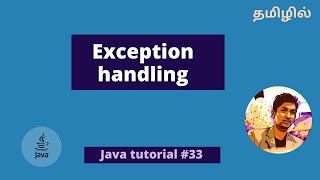 Exception handling in Java  Checked and unchecked exception in Tamil [upl. by Weinshienk]