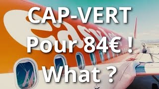 BONNE NOUVELLE  Low cost CapVert 🇨🇻 [upl. by Rosalie]