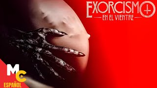 Exorcismo En El Vientre  Película de TERROR Completa en Español Latino [upl. by Aerahs411]